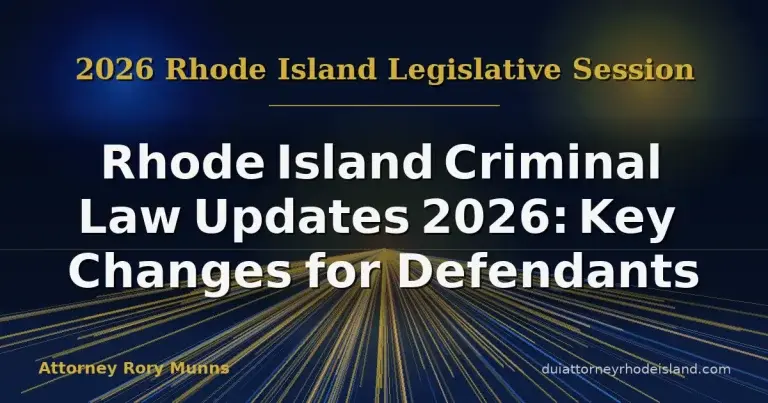 Rhode Island Criminal Law Updates 2026: Key Changes for Defendants