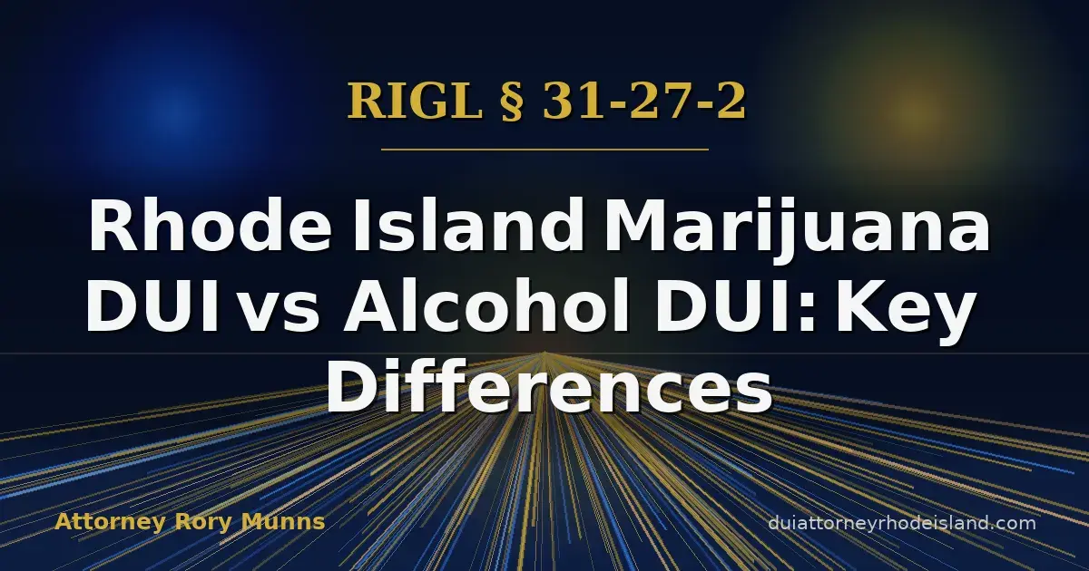 Rhode Island Marijuana DUI vs Alcohol DUI 2026: Key Differences