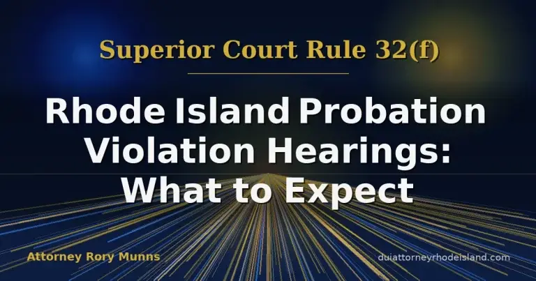 Rhode Island Probation Violation Hearings: What to Expect