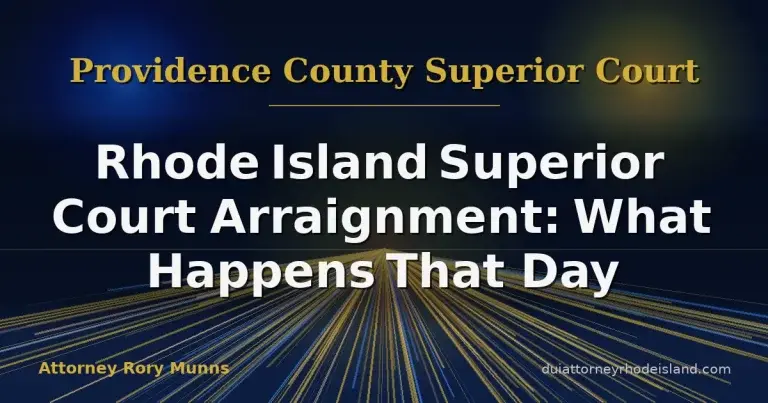 Rhode Island Superior Court Arraignment: What Happens That Day